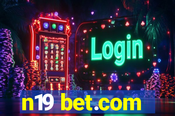 n19 bet.com